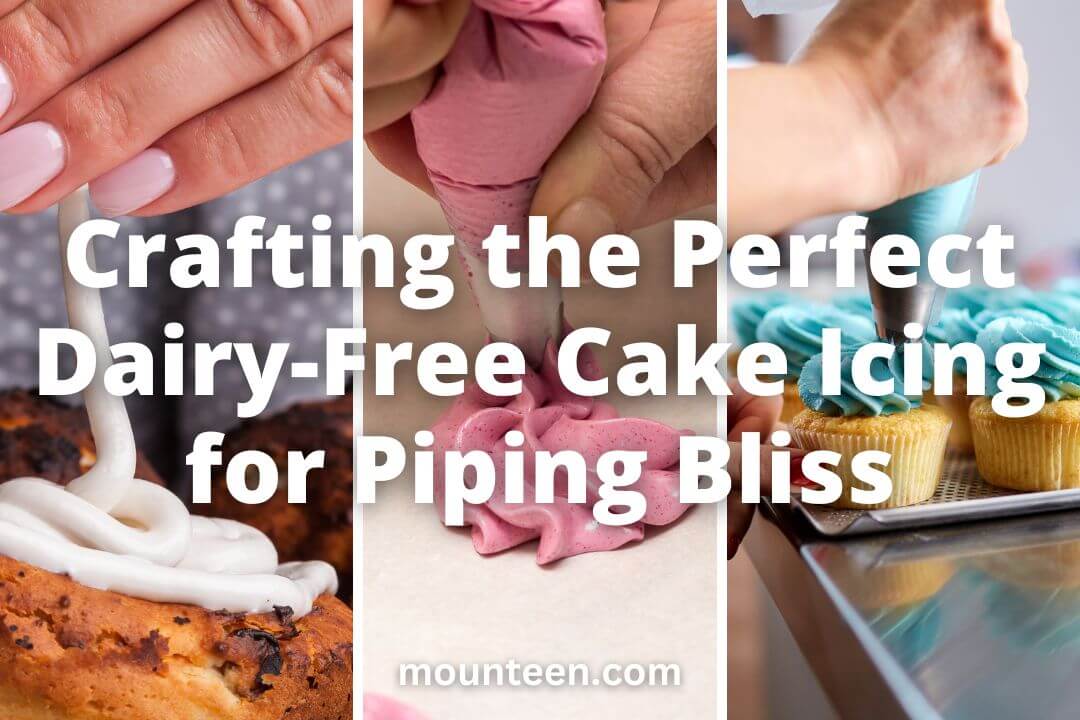 Sweet Vegan Mastery: Crafting the Perfect Dairy-Free Cake Icing for Piping Perfection