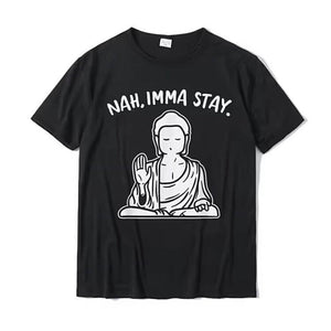 Nah Imma Stay Namaste T-Shirt. Buy online. Free shipping