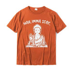 Nah Imma Stay Namaste T-Shirt. Buy online. Free shipping