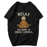 Relax Nothing Is Under Control T-Shirt. Buy online. Free shipping