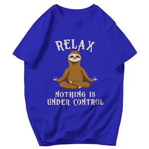 Relax Nothing Is Under Control T-Shirt. Buy online. Free shipping