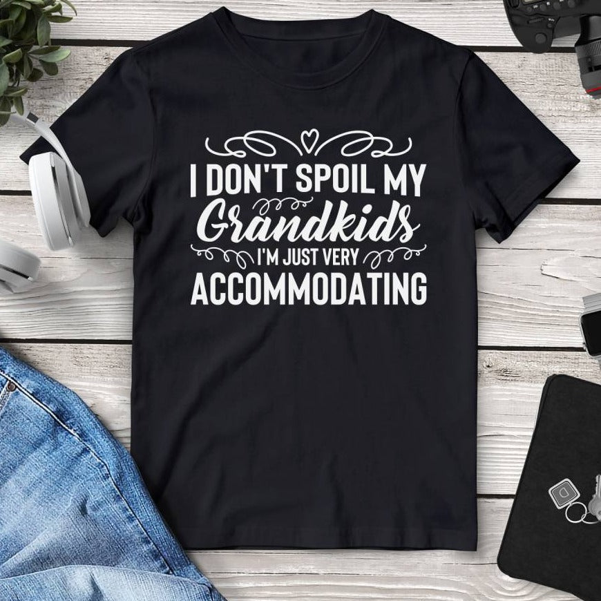I Don’t Spoil My Grandkids I’m Just Very Accommodating T-Shirt. Shop Shirts & Tops on Mounteen. Worldwide shipping available.