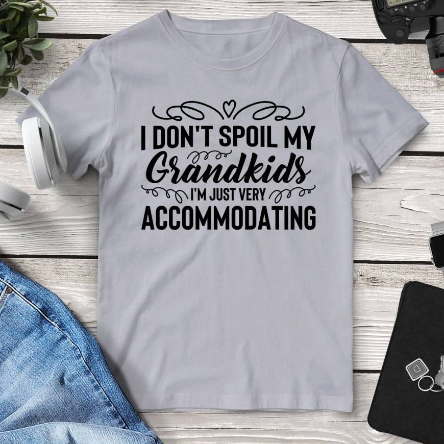 I Don’t Spoil My Grandkids I’m Just Very Accommodating T-Shirt. Shop Shirts & Tops on Mounteen. Worldwide shipping available.