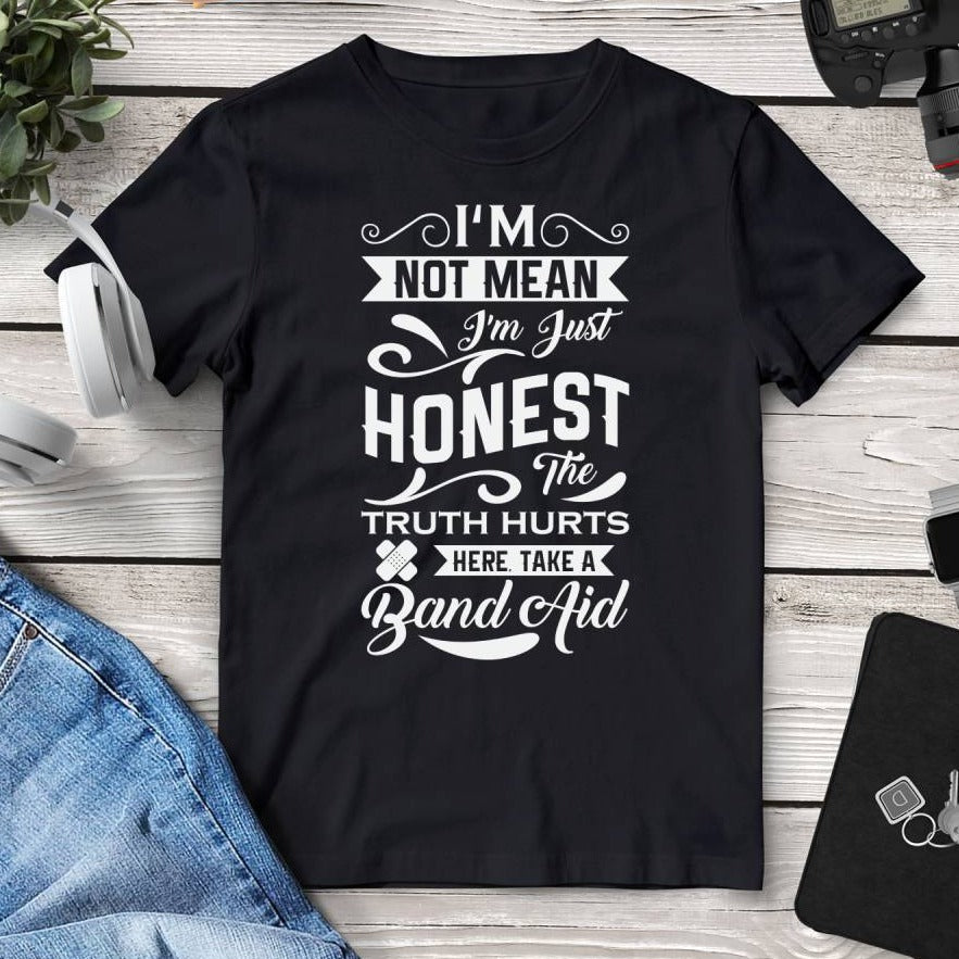I’m Not Mean I’m Just Honest The Truth Hurts T-Shirt. Shop Shirts & Tops on Mounteen. Worldwide shipping available.