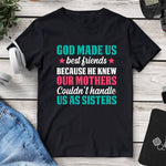 God Made Us Best Friends T-Shirt. Shop Shirts & Tops on Mounteen. Worldwide shipping available.