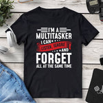 I’m A Multitasker Tee. Shop Shirts & Tops on Mounteen. Worldwide shipping available.