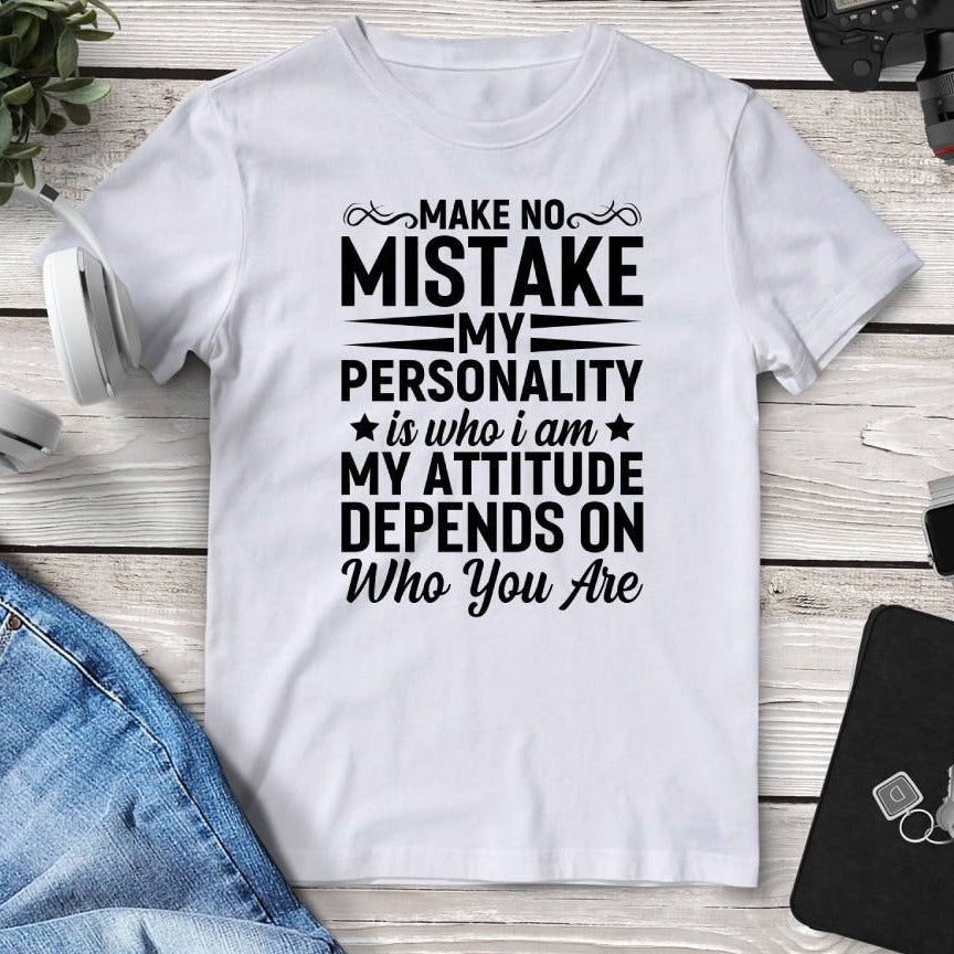 My Attitude Depends On You Tee. Shop Shirts & Tops on Mounteen. Worldwide shipping available.