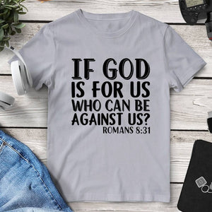 If God Is For Us Romans 8:31 T-Shirt. Shop Shirts & Tops on Mounteen. Worldwide shipping available.