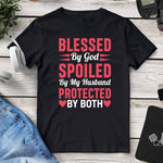 Blessed By God Spoiled By My Husband Protected By Both Tee. Shop Shirts & Tops on Mounteen. Worldwide shipping available.
