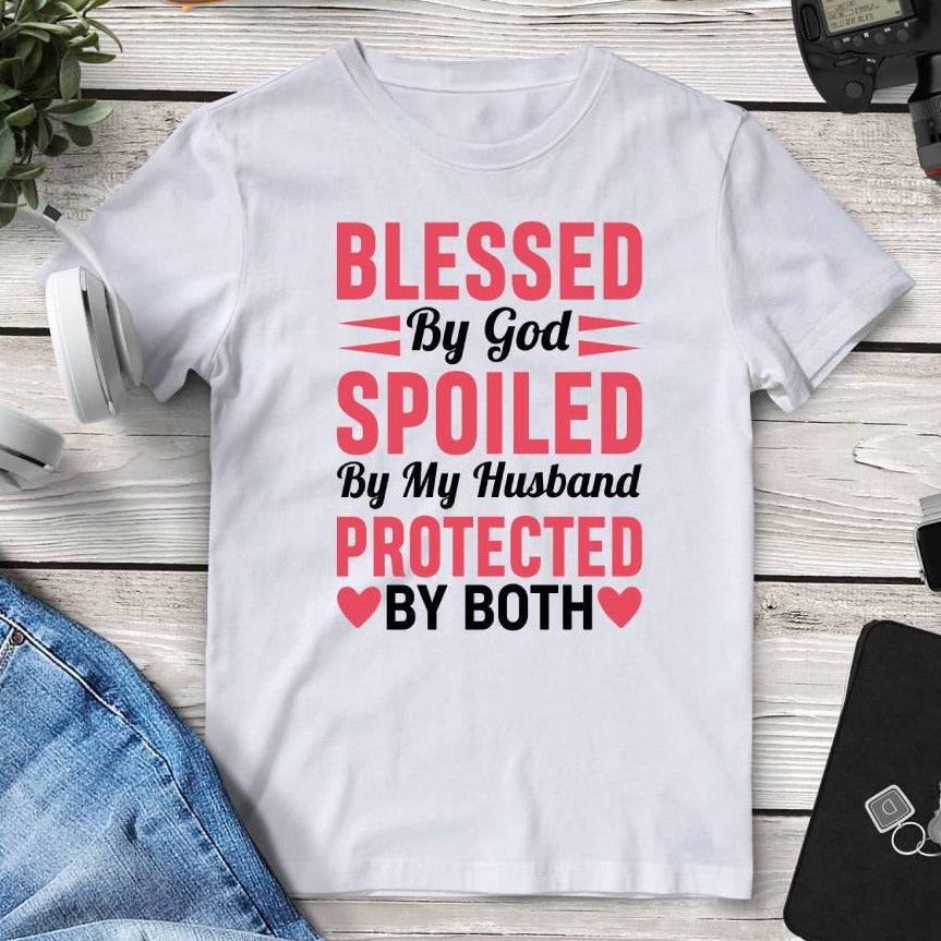 Blessed By God Spoiled By My Husband Protected By Both Tee. Shop Shirts & Tops on Mounteen. Worldwide shipping available.
