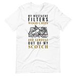 My Mustache Filters Wood Chips And Sawdust Out Of My Scotch T-Shirt. Shop Shirts & Tops on Mounteen. Worldwide shipping available.