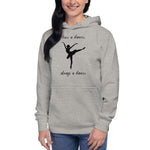 Once A Dancer Always A Dancer Hoodie